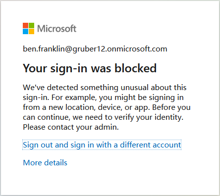 Sign-in blocked due to user and sign-in risk policies (source)